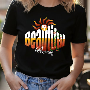 Sunrise Positive Message Cute T-Shirt