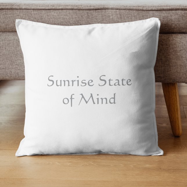 Sunrise State of Mind Minimalist Script  Cushion (Creator Uploaded)