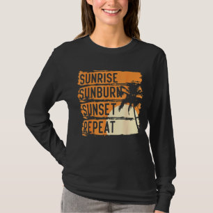Sunrise Sunburn Sunset Repeat & Summer And Beach V T-Shirt
