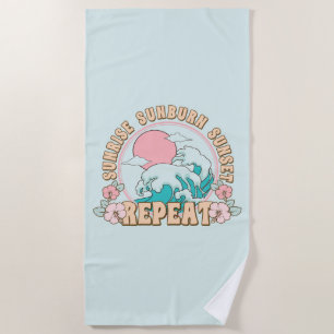 Sunrise Sunburn Sunset Repeat Summer Beach Life  Beach Towel