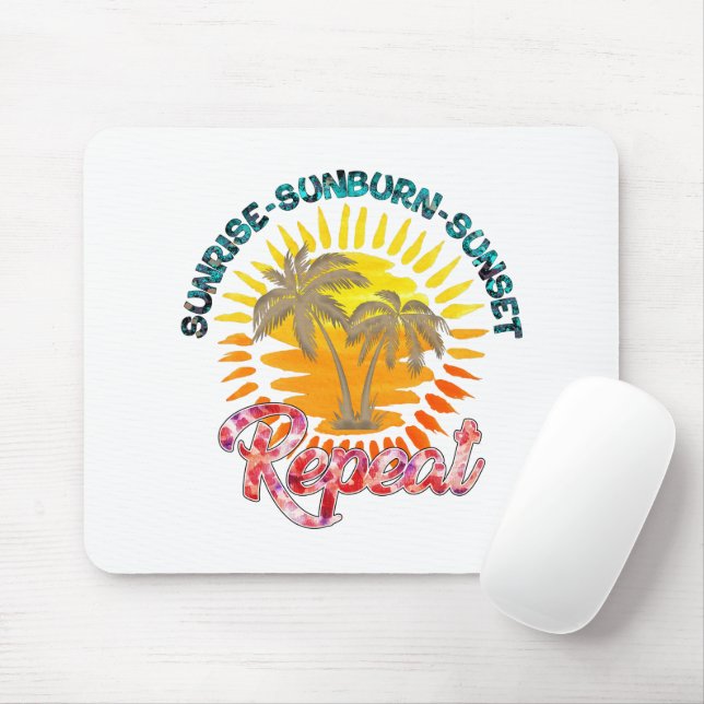 Sunrise-Sunburn-Sunset-Repeat | Summer Vacation Mouse Mat (With Mouse)