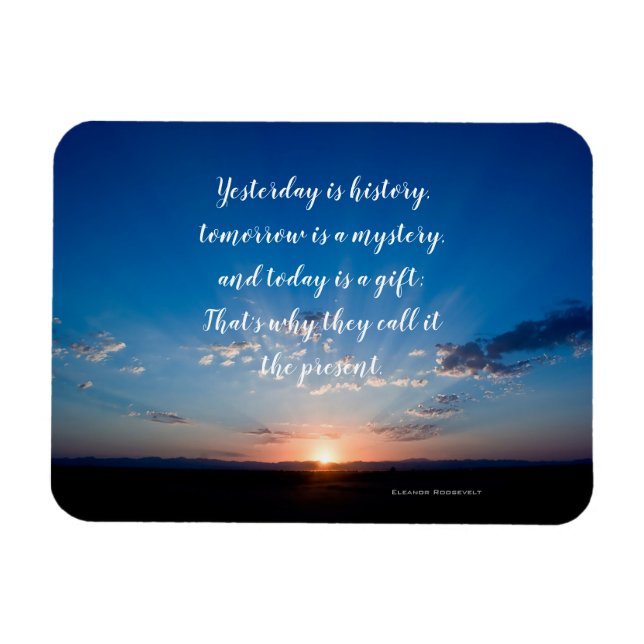 Sunrise Today Is A Gift Inspirational Quote Magnet (Horizontal)