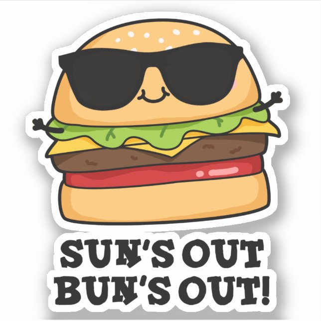 Sun's Out Bun's Out Funny Summer Burger Pun  (Front)