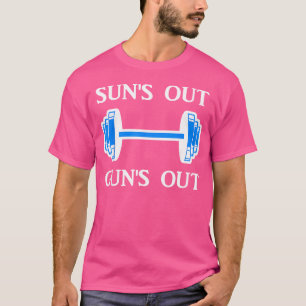Sun'S Out Guns Out Barbell Bodybuilding Fitness T-Shirt