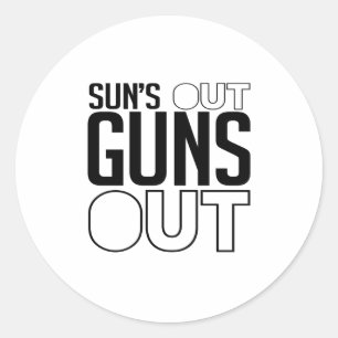 Sun's out Guns out Classic Round Sticker