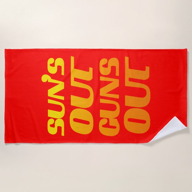 Sun's Out Guns Out Fun fitness and gym Beach Towel (Front)