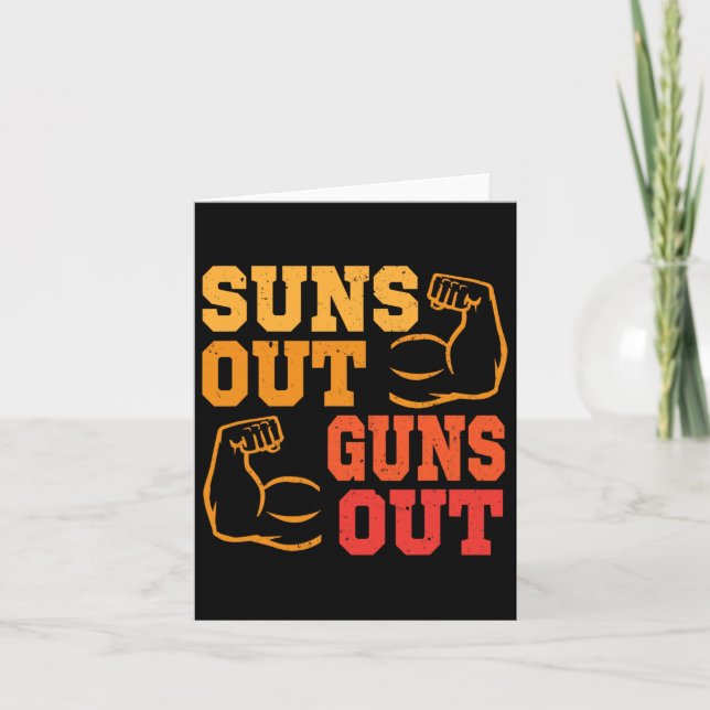 Suns Out Guns Out Out Muscles Bodybuilding Weightl Card (Front)
