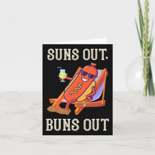 Suns Out Hot Dog Buns Out Sausage Bbq Hotdog Card