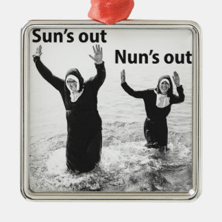 Suns out Nuns out Metal Tree Decoration