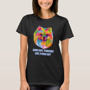 Suns Out Tongues Out Poms Out Pomeranian Humor Pom T-Shirt