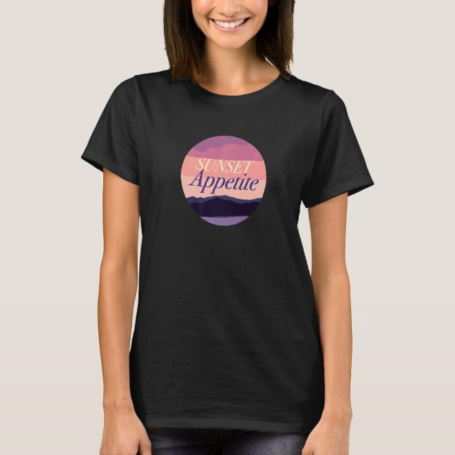 Sunset Appetite T-Shirt (Front)