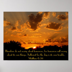 sunset bible verse Matthew 6:34 Poster