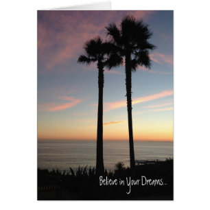 Sunset Card - Believe in Your Dreams