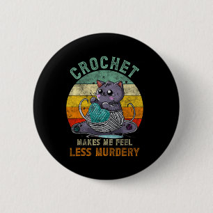 Sunset Crochet Cat Mum Makes Me Feel Less-murdery  6 Cm Round Badge