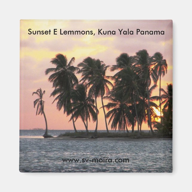 Sunset, E Lemmons, Kuna Yala, Panama Magnet (Front)