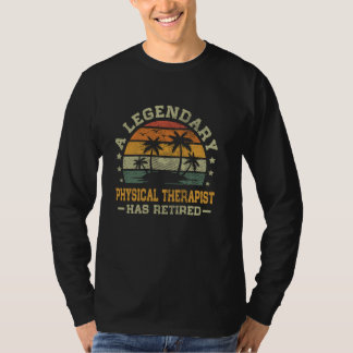 Sunset Retirement A Legendary Physical Therapist H T-Shirt