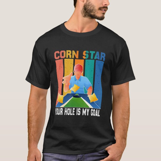 Sunset Retro Cornhole Player Cornstar Your Hole Is T-Shirt (Front)