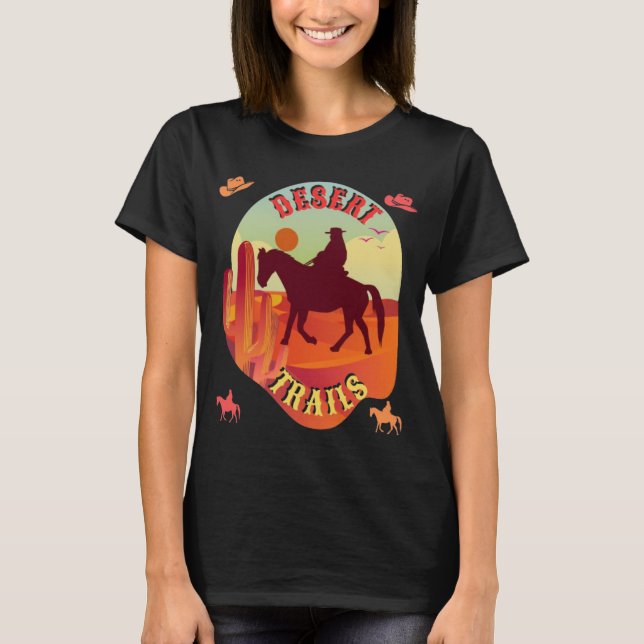 Sunset Trails , Cowboy & Cactus Desert Journey . T-Shirt (Front)