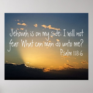 sunset with bible verse for protection Psalm 118:6 Poster
