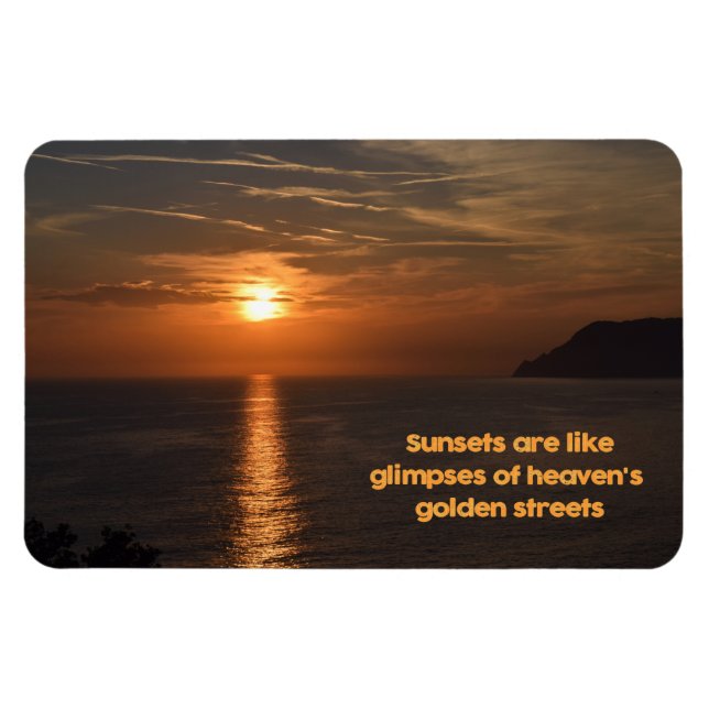 Sunsets Like Glimpses of Heaven's Golden Streets Magnet (Horizontal)