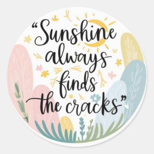 Sunshine Always Finds Sticker