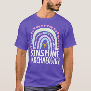 Sunshine and Archaeology Cute Rainbow Gift for Wom T-Shirt