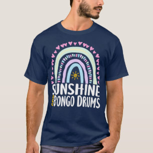 Sunshine and Bongo Drums Cute Rainbow Gift for Wom T-Shirt