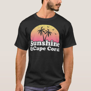 Sunshine and Cape Coral FL Florida T-Shirt
