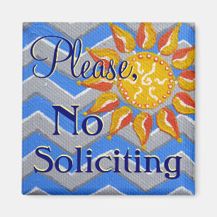 Sunshine and Chevron No Soliciting Front Door sign Magnet