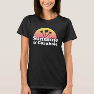 Sunshine and Cornhole Bean Bag Lawn Game Corn Toss T-Shirt