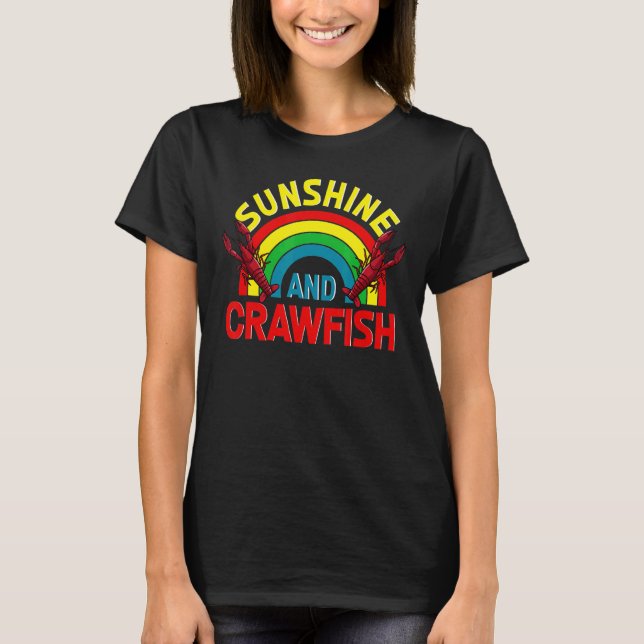 Sunshine And Crawfish Cajun Boil Love Crayfish Eat T-Shirt (Front)