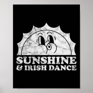 Sunshine And Irish Dance Retro Vintage Sun Irish D Poster