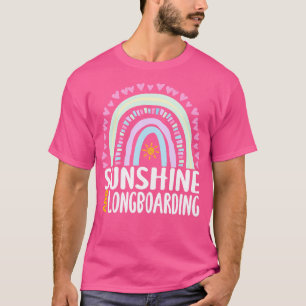 Sunshine and Longboarding Cute Rainbow Gift for Wo T-Shirt