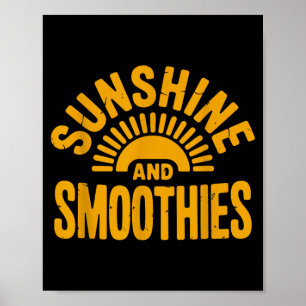 Sunshine And Smoothies Vacation Holiday Summer Poster