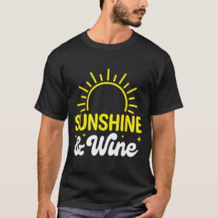 Sunshine and wine summer outdoors  T-Shirt