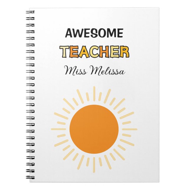 Sunshine Awesome Teacher Gift Best Teacher  Notebook (Front)