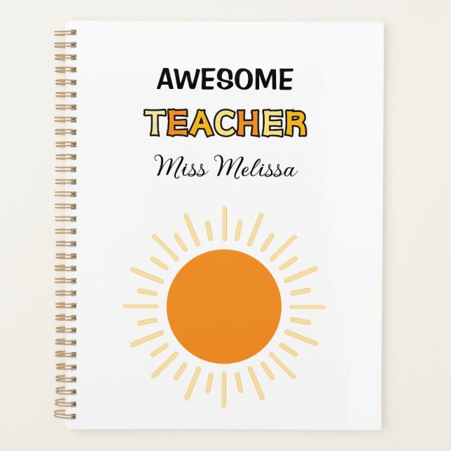 Sunshine Awesome Teacher Gift Best Teacher  Planner (Front)