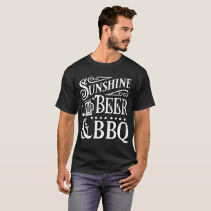 Sunshine, Beer and BBQ T-Shirt