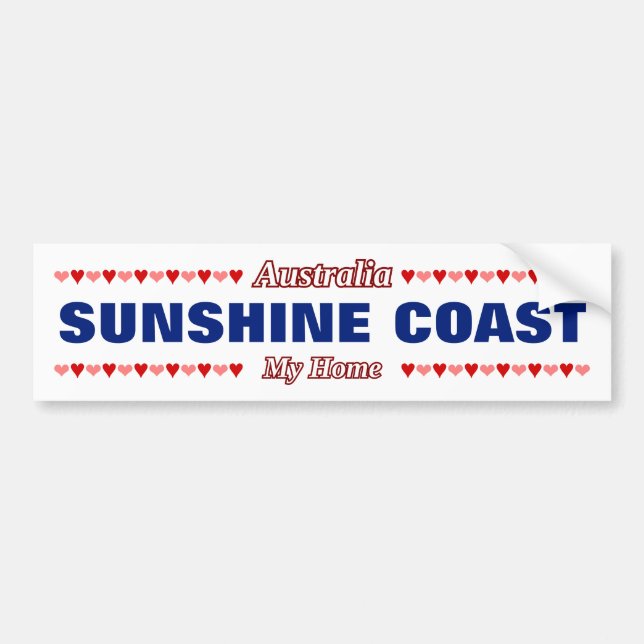 SUNSHINE COAST - My Home - Australia; Hearts Bumper Sticker (Front)