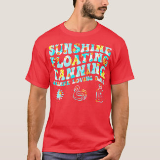 sunshine floating tanning summer loving babe T-Shirt