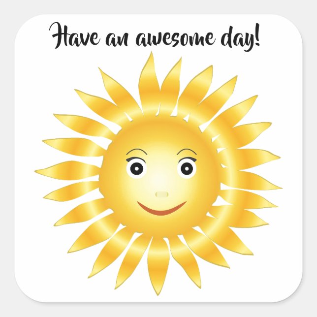 Sunshine - Have An Awesome Day Square Sticker (Front)