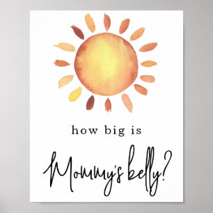 Sunshine How big is Mummy's belly Poster