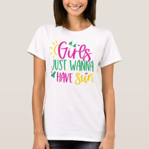 Sunshine Humour "Girls Just Wanna Have Sun" Women' T-Shirt