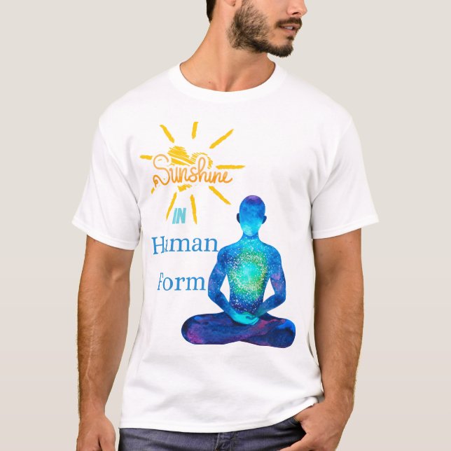 Sunshine in Human Form T-Shirt (Front)