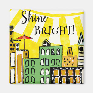 SUNSHINE IN THE CITY Magnet