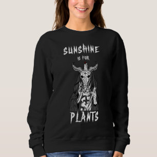 Sunshine Is For Plants Satanic Goat Head I Occult Sweatshirt