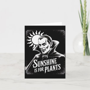 Sunshine Is For Plants Vamre Humor Goth Halloween Card