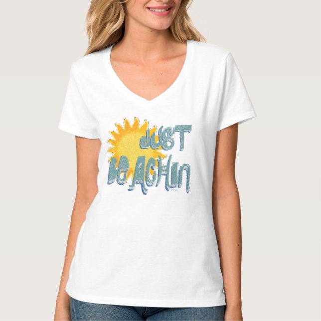 Sunshine Just BEACHIN!  T-Shirt (Front)