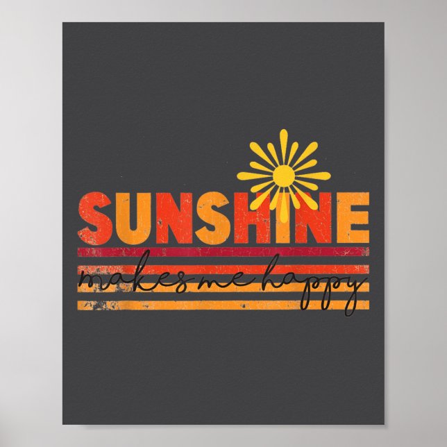 Sunshine Makes Me Happy Insrational Sitive Motivat Poster (Front)