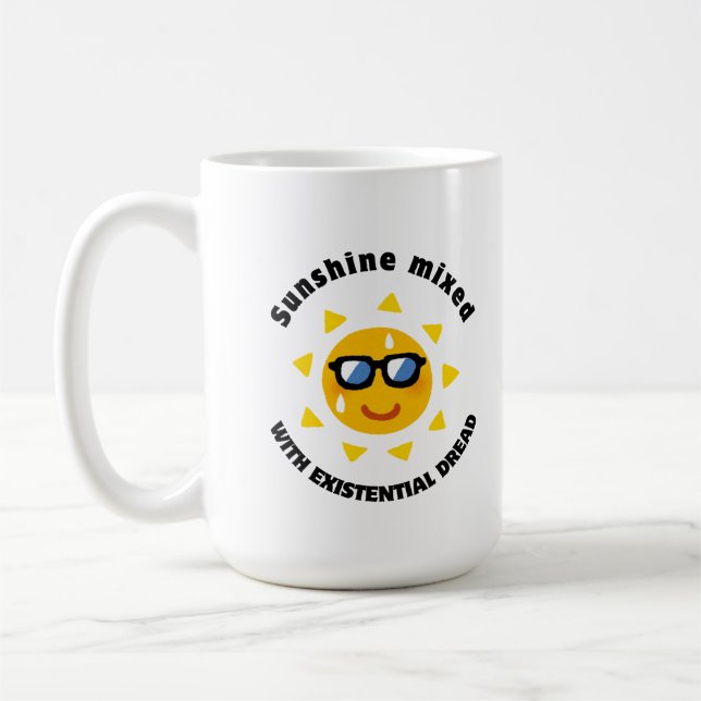 Sunshine Mixed with Existential Dread Coffee Mug (Left)